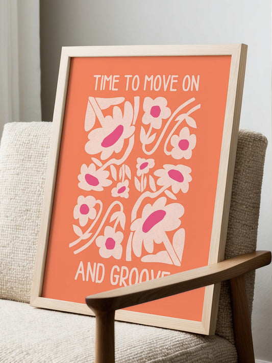 Retro floral poster with TIME TO MOVE ON AND GROOVE typography, cream flowers, displayed in modern living room setting